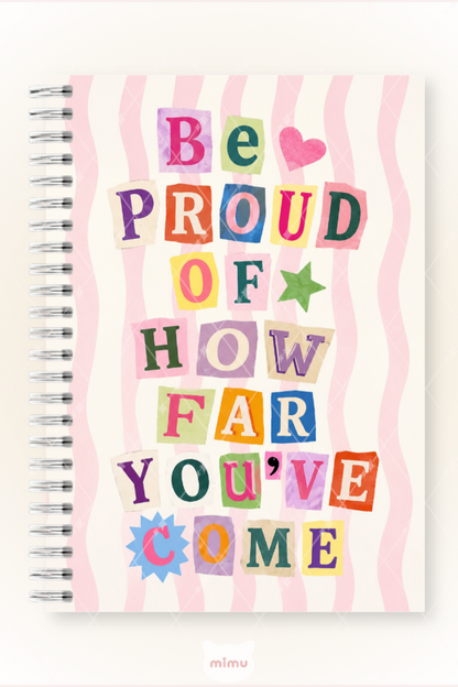 Be Proud of How Far You've Come Yazılı 60 Yaprak Çizgisiz Okul Defteri A5 Spiralli Not Defteri